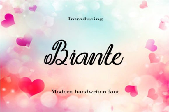 Biante: A Sweet and Cursive Handwritten Font for Romantic Designs