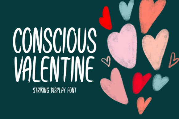 Conscious Valentine: A Fresh Brushed Display Font